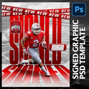 May include: A graphic design template featuring a football player in a red and white uniform, with the text "SIGNED" in large red letters. The Ohio State logo is visible, along with the name "MORGAN". The words "NEW" are repeated across the top.