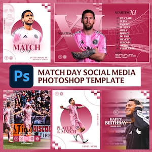 May include: A collection of pink and white social media templates for Inter Miami FC, featuring player portraits, match details, and the text "MATCH DAY SOCIAL MEDIA PHOTOSHOP TEMPLATE". Includes player Lionel Messi.