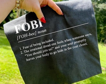 FOBI Definition Shirt, Fear Of Being Included, Introvert Dictionary Tee, Pronunciation Graphic, Sarcastic Quote, Clean Typography, Aesthetic
