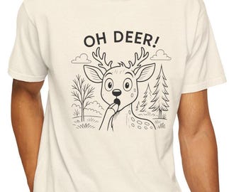 Funny Deer T-Shirt, Oh Deer! Cute Animal Graphic Tee for Nature Lovers, Outdoor Adventures, Casual Outfits, Gift for Animal Enthusiasts
