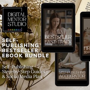 May include: An ebook bundle titled "Self-Publishing Bestseller" with guides and a social media plan. The image features three tablets displaying ebook covers: "Bestseller Fast-Track", "First Draft to Publish Ready", and "Self-Publishing Accelerator". The background includes flowers and an open book.