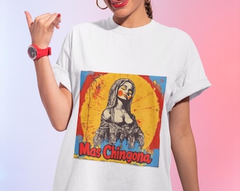 Mas Chingona T-Shirt, Unisex Jersey Tee, Empowerment Shirt, Casual Wear, Gift for Friends, Art Tee, Beach Day Outfit