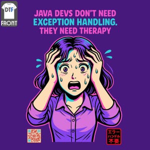 May include: Purple t-shirt featuring an anime-style illustration of a stressed person. The text reads "JAVA DEVS DON'T NEED EXCEPTION HANDLING. THEY NEED THERAPY." The design includes Japanese text and a QR code.