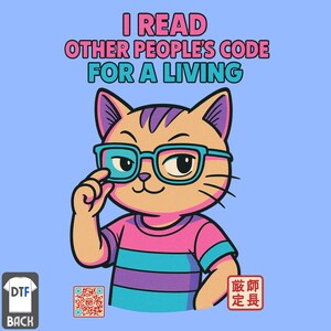 May include: A cartoon cat wearing glasses and a striped shirt, with the text "I READ OTHER PEOPLE'S CODE FOR A LIVING" above it. The cat is holding up its glasses. A QR code and Japanese text are also present.