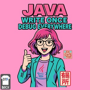 May include: A pink t-shirt with a cartoon illustration of a person with pink hair and glasses giving a thumbs up. The shirt has the text "JAVA WRITE ONCE DEBUG EVERYWHERE" in teal and pink.