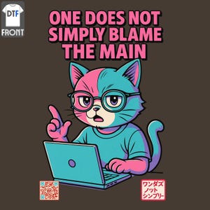 May include: A t-shirt with a cartoon cat design. The cat, in pink and blue, wears glasses and uses a laptop. The text above reads "ONE DOES NOT SIMPLY BLAME THE MAIN". Includes a QR code and Japanese text.