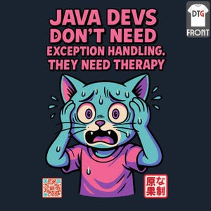 May include: A navy blue t-shirt with the text "JAVA DEVS DON'T NEED EXCEPTION HANDLING. THEY NEED THERAPY." A cartoon cat with blue fur, wide eyes, and sweat beads is featured. The shirt also has a QR code and Japanese text.