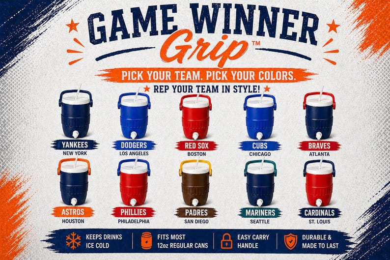 May include: Image features a variety of insulated beverage coolers, each representing a different Major League Baseball team. The coolers are in team colors, with a white lid and a handle. Text reads "Game Winner Grip" and "Pick Your Team. Pick Your Colors."