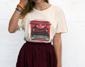 Here's my story - TypeWriter Art T-shirt