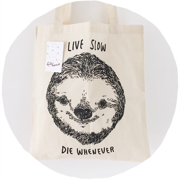 Live slow die whenever SLOTH - tote bag - meme