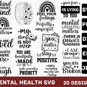 Mental Health SVG Bundle, Inspirational svg, Positive SVG, Motivational SVG, Hope Svg, Mental Health Awareness, Cut Files for Cricut