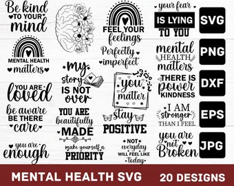 Mental Health SVG Bundle, Inspirational svg, Positive SVG, Motivational SVG, Hope Svg, Mental Health Awareness, Cut Files for Cricut