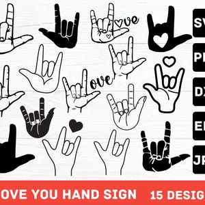 Puede incluir: Una colección de 15 diseños de signos de mano, incluido el gesto "Te amo", en blanco y negro. Algunos diseños incluyen corazones y la palabra "love". Los formatos de archivo incluyen SVG, PNG, DXF, EPS y JPG. El texto "I LOVE YOU HAND SIGN 15 DESIGNS" está en la parte inferior.