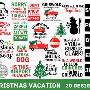 May include: A selection of 20 Christmas-themed designs in various formats. The designs feature text-based quotes and phrases, including "You Serious Clark," "Griswold Christmas Tree Farm," and "Christmas Vacation." Festive elements like Christmas trees, ornaments, and a red truck are included.