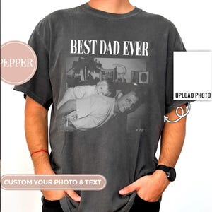 Comfort Colors® Custom Photo Dad shirt,PAPA with year, Gift for Husband, Father days Gift, Legend Husband Dad Papa Vintage Since,Dad Gift