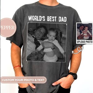 Comfort Colors® Custom Photo Dad shirt,PAPA with year, Gift for Husband, Father days Gift, Legend Husband Dad Papa Vintage Since,Dad Gift