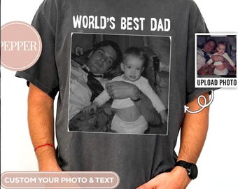 Comfort Colors® Custom Photo Dad shirt,PAPA with year, Gift for Husband, Father days Gift, Legend Husband Dad Papa Vintage Since,Dad Gift