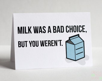 Tarjeta de aniversario divertida: Tarjeta de amor del presentador "La leche fue una mala elección"