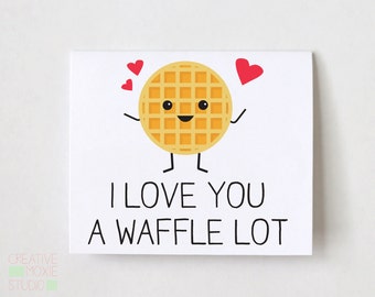 Funny Love Card - I Love You Card - I Love You A Waffle Lot - Card for Him - Card for Her - Funny Anniversary Card - Unique Anniversary