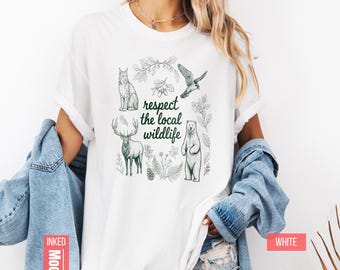 Camiseta "Respeta la fauna local" / Camiseta de animales del bosque, regalo para chica granola, amante de la vida silvestre, camping.