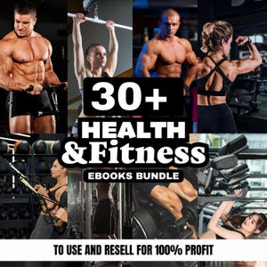 Op de afbeelding: Een digitaal productpakket getiteld 30+ HEALTH & FITNESS EBOOKS BUNDLE TO USE AND RESELL FOR 100% PROFIT. De afbeelding bevat een collage van personen die verschillende fitnessoefeningen uitvoeren, waaronder gewichtheffen en pull-ups.