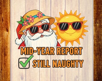 Informe de mitad de año Todavía travieso DTF Transferencia, Navidad en julio Diseño de camiseta, Regalo para fiesta en la playa