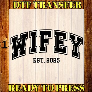 Wifey DTF Print, Hubby DTF Transfer, Wedding Date Patterned Heat Transfer, Happy Marriages Themed Ready To Press, Custom Iron On Transfer