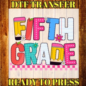 Fifth Grade Back To School DTF Print - Ready To Press Heat Transfer