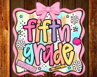 Custom Fifth Grade DTF Transfer, Personalized Teacher Design, Back to School Ready To Press