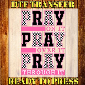 Chekered Design Pray DTF Print: Christian Prayer Heat Transfer, Faith Shirt Ready To Press