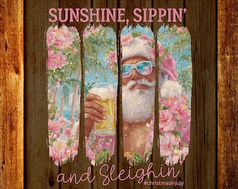 Transferencia digital Sunshine Sippin and Sleighin, diseño de camiseta de playa tropical, flor de hibisco lista para prensar.