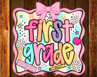 Custom First Grade DTF Transfer, Personalized Teacher Design, Back to School Ready To Press