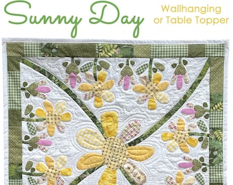 Sunny Day Table Runner / Wallhanging Applique Quilting PATTERN - PDF file