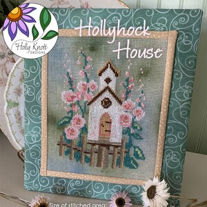 Hollyhock House cross stitch PDF pattern - flowers on a garden fence with a birdhouse