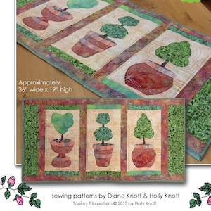 May include: A sewing pattern for a table runner featuring three topiary trees in pots. The pattern is called "Topiary Trio" and is approximately 36 inches wide by 19 inches high. The pattern is by Diane Knott & Holly Knott.
