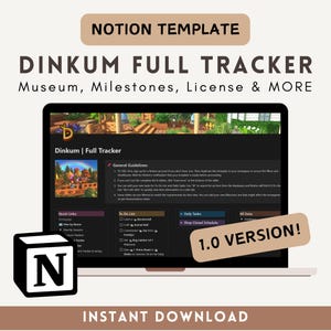May include: A laptop screen shows a Notion template called "Dinkum Full Tracker." The interface is dark, with sections for museum, milestones, and other features. A "1.0 VERSION!" sticker is visible. The Notion logo is in the lower left corner.