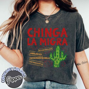 Comfort Colors® End Ice Political Shirt, Chinga La Migra Abolish Ice TShirt, No Human Is Illegal Tee, Immigrant Human Rights, Social Justice