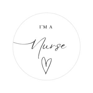 Nurse Stickers, I&#39;m A Nurse Round Outdoor Sticker, Gift for Healthcare Workers, Car Decal, Inspirational Nursing Stickers