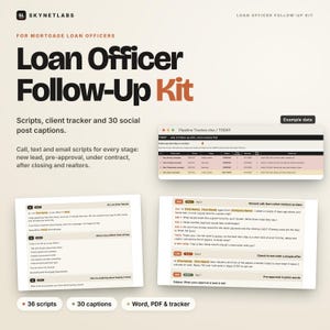 May include: A digital Loan Officer Follow-Up Kit featuring a pipeline tracker spreadsheet, call, text, and email scripts for mortgage professionals. The document includes 36 scripts, 30 social media captions, and is available in Word, PDF, and tracker formats.