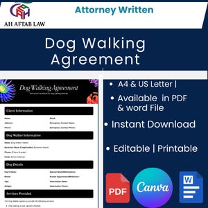 May include: A blue and white Dog Walking Agreement template. The document includes sections for client and dog walker information, dog details, and services provided. Text includes "Attorney Written", "Instant Download", and "Editable | Printable".