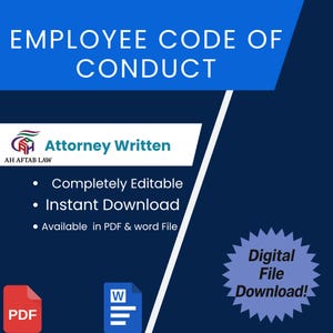May include: A navy blue graphic with the text "EMPLOYEE CODE OF CONDUCT" in white. Below is "Attorney Written" and bullet points: "Completely Editable", "Instant Download", and "Available in PDF & word File". A "Digital File Download!" badge is on the right.