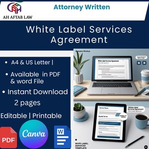 May include: A digital mockup of a White Label Services Agreement displayed on a laptop and tablet. The image includes the text "Attorney Written" and "White Label Services Agreement". Additional text highlights features like PDF and Word file availability, instant download, and Canva compatibility.