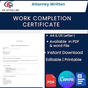 May include: A work completion certificate template with the text "Attorney Written" and "Work Completion Certificate." The document is available in PDF and Word file formats, and is instantly downloadable and printable.