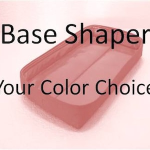 Fits Speedy 25/30/35/40 ...Purse BASE SHAPER..... Your color choice.. Strong and Durable