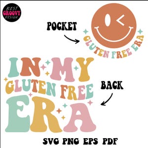 以下が含まれることがあります： 「IN MY GLUTEN FREE ERA」というテキストが入ったレトロスタイルのグラフィックデザイン。ウィンクしているスマイリーフェイスと、その周りに「GLUTEN FREE ERA」という言葉が入っています。また、「POCKET」と「BACK」という言葉と、デザインを指す矢印も含まれています。
