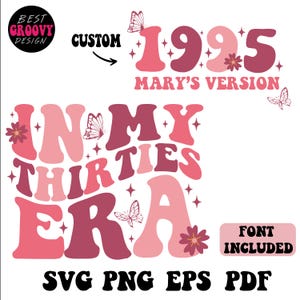 In My Thirties Era Svg, In My Thirties Era,Thirties Era Png, Thirtieth Birthday Tshirt Svg, Personalized 30th Birthday Svg, Thirties clipart