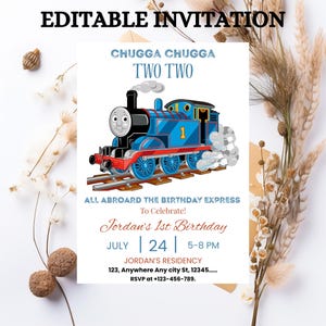 May include: An editable invitation with a blue cartoon train illustration. The text reads "CHUGGA CHUGGA TWO TWO" and "ALL ABROARD THE BIRTHDAY EXPRESS To Celebrate!" with details for Jordan's 1st Birthday, including date, time, and location.
