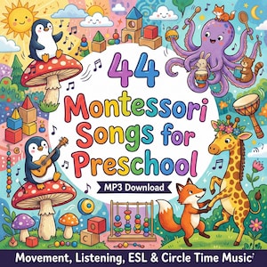 Puede incluir: Ilustración colorida para música preescolar. La imagen presenta un sol alegre, pingüinos, un pulpo, una jirafa y un zorro. El texto dice "44 Montessori Songs for Preschool" y "MP3 Download". Texto adicional: "Movement, Listening, ESL & Circle Time Music".