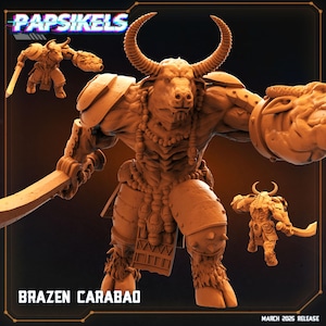 May include: A detailed, tan-colored figurine of a minotaur-like creature, with large horns, armor, and a sword. The text "BRAZEN CARABAO" is displayed at the bottom, with "MARCH 2025 RELEASE" below it. The logo "PAPSIKELS" is at the top.