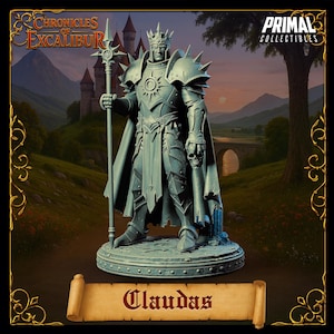May include: A gray statue of Claudas, a character from Chronicles of Excalibur, stands on a round base. The figure wears armor, a crown, and a cape, holding a staff and a skull. The background features a castle and a landscape.